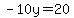 -10y=20