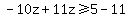 -10z%2B11z%3E=5-11
