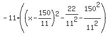 -11%28%28x-150%2F11%29%5E2-22%2F11%5E2-150%5E2%2F11%5E2%29