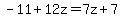 -11%2B12z=7z%2B7