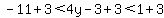 -11%2B3%3C4y-3%2B3%3C1%2B3