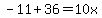 -11%2B36=10x