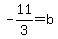-11%2F3=b