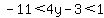 -11%3C4y-3%3C1