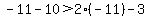 -11-10%3E2%2A%28-11%29-3