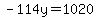 -114y=1020