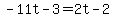 -11t-3=2t-2