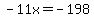 -11x=-198