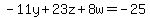 -11y%2B23z%2B8w=-25
