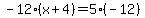 -12%28x%2B4%29=5%28-12%29