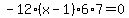 -12%28x-1%296%2A7+=+0