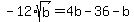 -12%2Asqrt%28b%29=4b-36-b