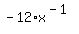-12%2Ax%5E%28-1%29
