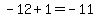 -12%2B1=-11