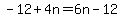 -12%2B4n=6n-12
