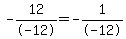 -12%2F-12=-1%2F-12