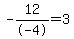 -12%2F-4=3