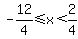 -12%2F4%3C=x%3C2%2F4