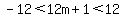 -12%3C12m%2B1%3C12