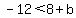 -12%3C8%2Bb