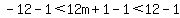 -12-1%3C12m%2B1-1%3C12-1