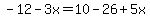 -12-3x=10-26%2B5x