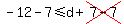 -12-7%3C=d%2Bcross%287-7%29