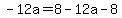 -12a=8-12a-8