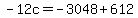 -12c=-3048%2B612