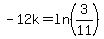 -12k=ln%283%2F11%29
