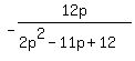 -12p%2F%282p%5E2-11p%2B12%29