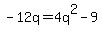 -12q=4q%5E2-9
