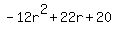 -12r%5E2%2B22r%2B20