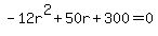 -12r%5E2%2B50r%2B300=0