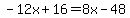-12x%2B16=8x-48