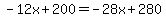-12x%2B200=-28x%2B280