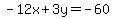 -12x%2B3y=-60