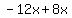 -12x%2B8x