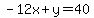 -12x%2By=40