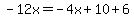 -12x=-4x%2B10%2B6