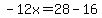 -12x=28-16