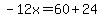-12x=60%2B24