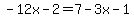 -12x-2=7-3x-1