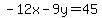 -12x-9y=45