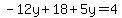 -12y%2B18%2B5y=4