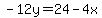 -12y=24-4x