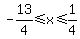 -13%2F4%3C=x%3C=1%2F4