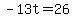 -13t=26