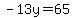 -13y=65