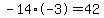 -14%2A-3=42